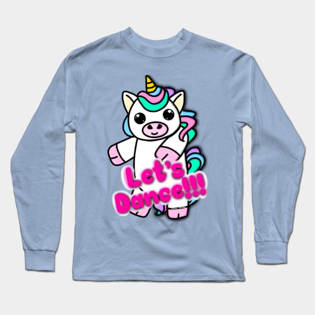 Unicorn with phrase - Let’s dance!!! Long Sleeve T-Shirt by The shiny unicorn